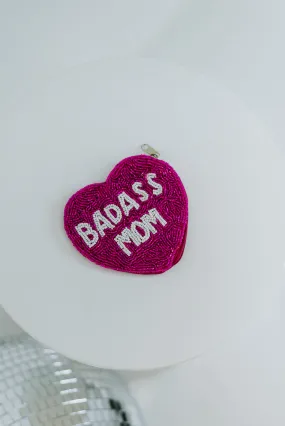 Badass Mom Coin Purse, Hot Pink